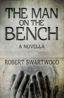 The Man on the Bench (Novella): A Tale of Suspense