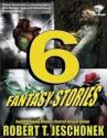 6 Fantasy Stories 6 Fantasy Stories