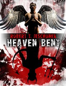 Heaven Bent Heaven Bent