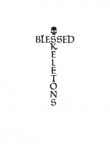 Blessed Skeletons