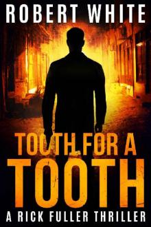 Tooth for a Tooth: SAS hero turns Manchester hitman (A Rick Fuller Thriller Book 8)