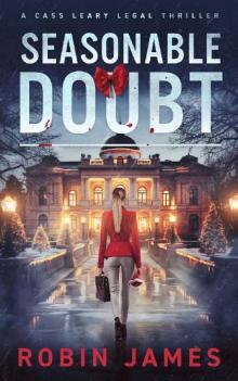 Seasonable Doubt (Cass Leary Legal Thriller Series)