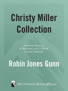 Christy Miller Collection, Volume 1 Christy Miller Collection, Volume 1