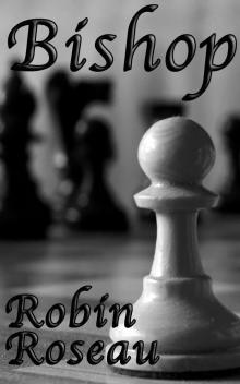 Bishop (The Pawn Series Book 2) Bishop (The Pawn Series Book 2)