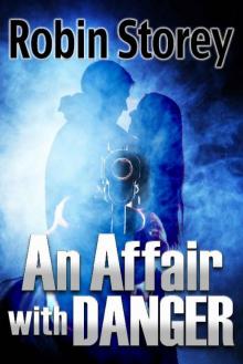 An Affair With Danger - a noir romance novella An Affair With Danger - a noir romance novella
