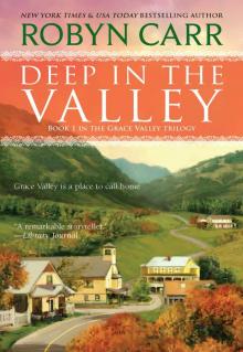 Deep in the Valley Deep in the Valley