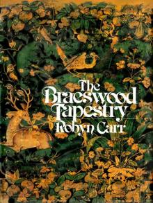 The Braeswood Tapestry The Braeswood Tapestry