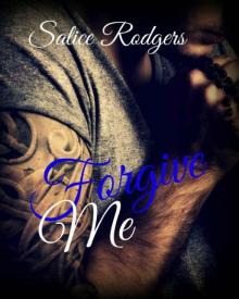 Forgive Me (Say Something Book 2)