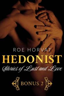 Hedonist: Stories of Lust and Love 1