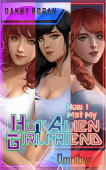 How I Met My Hot Alien Girlfriend Omnibus