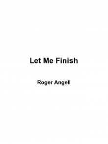 Let Me Finish