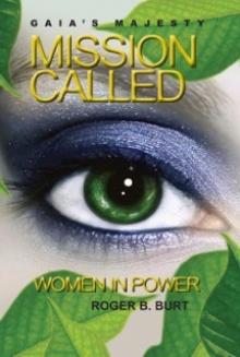 Gaia's Majesty-Mission Called