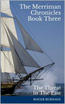 The Threat in the East (The Merriman Chronicles Book 3)