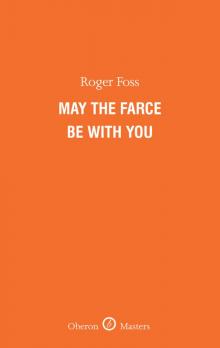 May the Farce Be With You