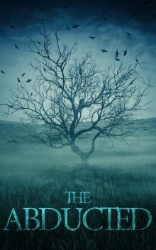 The Abducted: Odessa – A Small Town Abduction - Book One The Abducted: Odessa – A Small Town Abduction - Book One