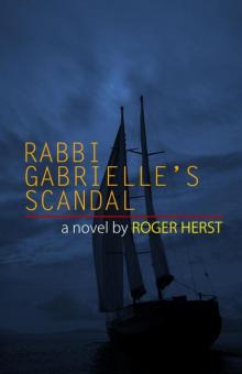 Rabbi Gabrielle's Scandal: The Rabbi Gabrielle Series - Book 1