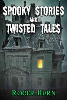 Spooky Stories and Twisted Tales