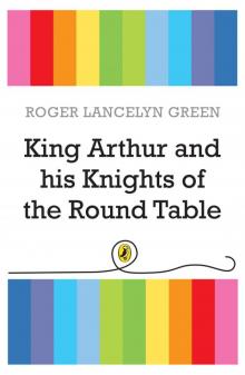 King Arthur and His Knights of the Round Table