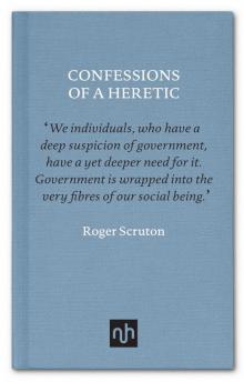 Confessions of a Heretic