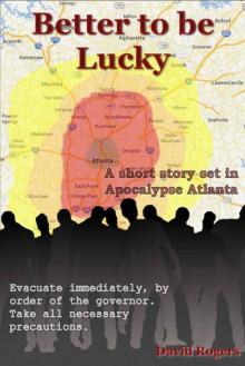 Better to be Lucky