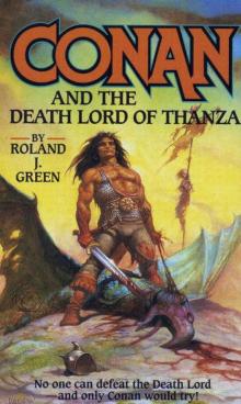 Conan and the Death Lord of Thanza Conan and the Death Lord of Thanza