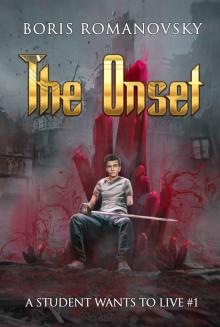 The Onset (A Student Wants to Live Book 1)
