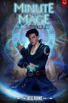 Minute Mage: A LitRPG Adventure