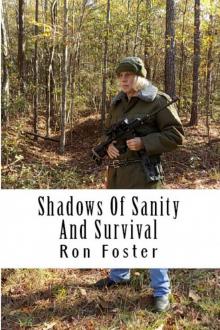 Shadows Of Sanity And Survival (Old Preppers Die Hard Book 3) Shadows Of Sanity And Survival (Old Preppers Die Hard Book 3)