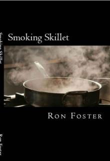 Smoking Skillet: A Recipe For Societal Collapse Smoking Skillet: A Recipe For Societal Collapse