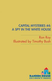 A Spy in the White House A Spy in the White House