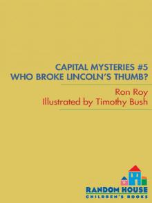 Who Broke Lincoln's Thumb?