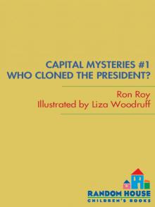 Who Cloned the President?