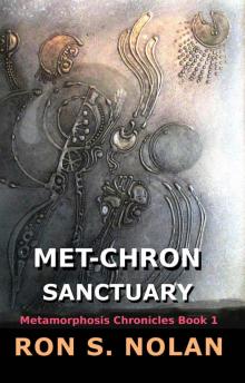 Met-Chron Sanctuary (Metamorphosis Chronicles Book 1)