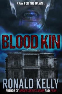 Blood Kin Blood Kin