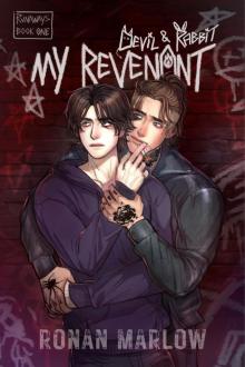 My Revenant: MM Dark Romance (Runaways Book 1) My Revenant: MM Dark Romance (Runaways Book 1)