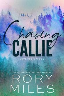 Chasing Callie: A Small Town Romance