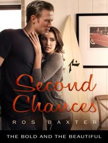 Second Chances: The Bold and the Beautiful Second Chances: The Bold and the Beautiful