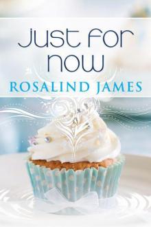 Just for Now: Escape to New Zealand Book Three
