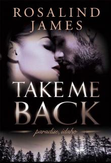 Take Me Back (Paradise, Idaho Book 4)