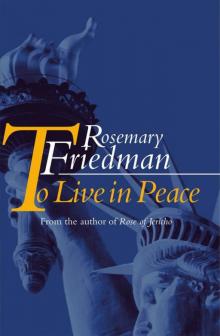To Live in Peace To Live in Peace