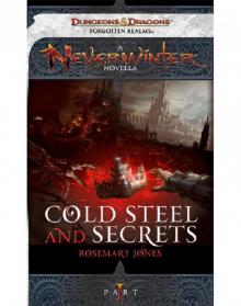 Neverwinter 1 - Cold Steel and Secrets Neverwinter 1 - Cold Steel and Secrets