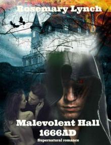 Malevolent Hall 1666AD Malevolent Hall 1666AD