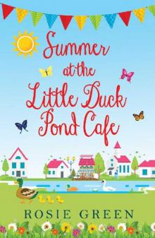 Summer at The Little Duck Pond Cafe_A gorgeous, heart-warming story of love and new beginnings