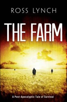 The Farm: A Post-Apocalyptic Tale of Survival