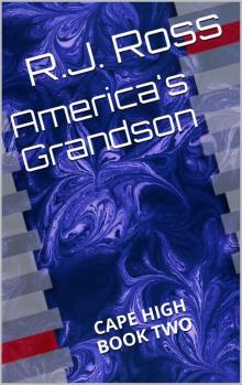 America's Grandson (Cape High)