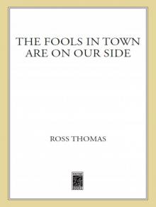 The Fools in Town Are on Our Side