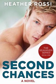 Second Chances: The Seahaven Series - Book One