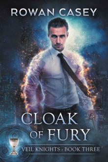 Cloak of Fury (Veil Knights Book 3)