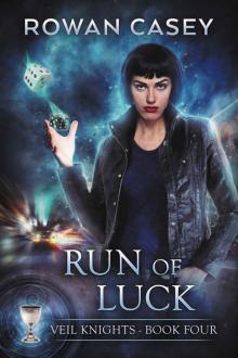 Run of Luck (Veil Knights Book 4)
