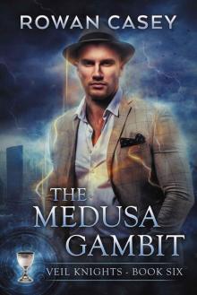 The Medusa Gambit (Veil Knights Book 6)